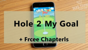 Read Hole 2 My Goal Webtoon: Free Chapters on Honeytoon